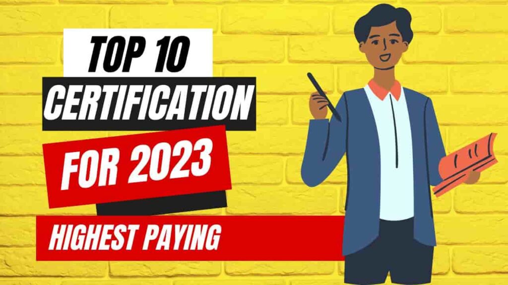 Top 10 certifications for 2023 